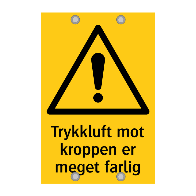 Trykkluft mot kroppen er meget farlig & Trykkluft mot kroppen er meget farlig