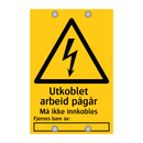 Utkoblet arbeid pågår Må ikke innkobles Fjernes bare av