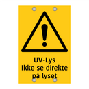 UV-lus ikke se direkte på lyset
