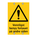 Vennligst benyy fortauet på andre siden
