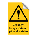 Vennligst benyy fortauet på andre siden