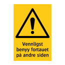 Vennligst benyy fortauet på andre siden