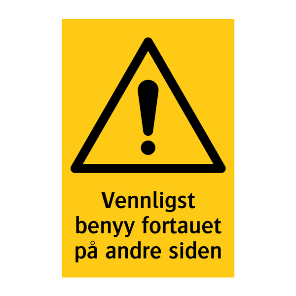 Vennligst benyy fortauet på andre siden