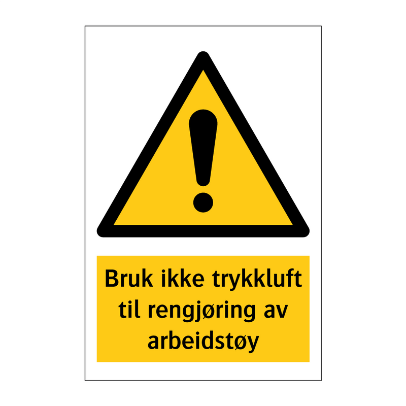 Bruk ikke trykkluft til regjøring av arbeidstøy