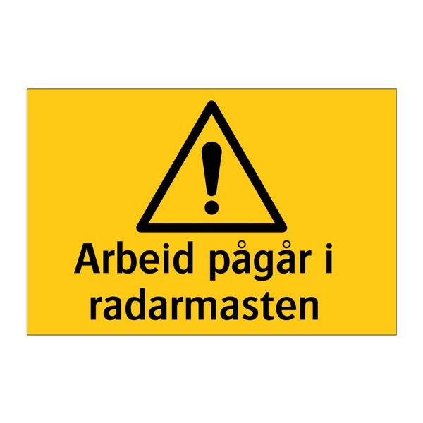 Arbeid pågår i radarmasten & Arbeid pågår i radarmasten & Arbeid pågår i radarmasten