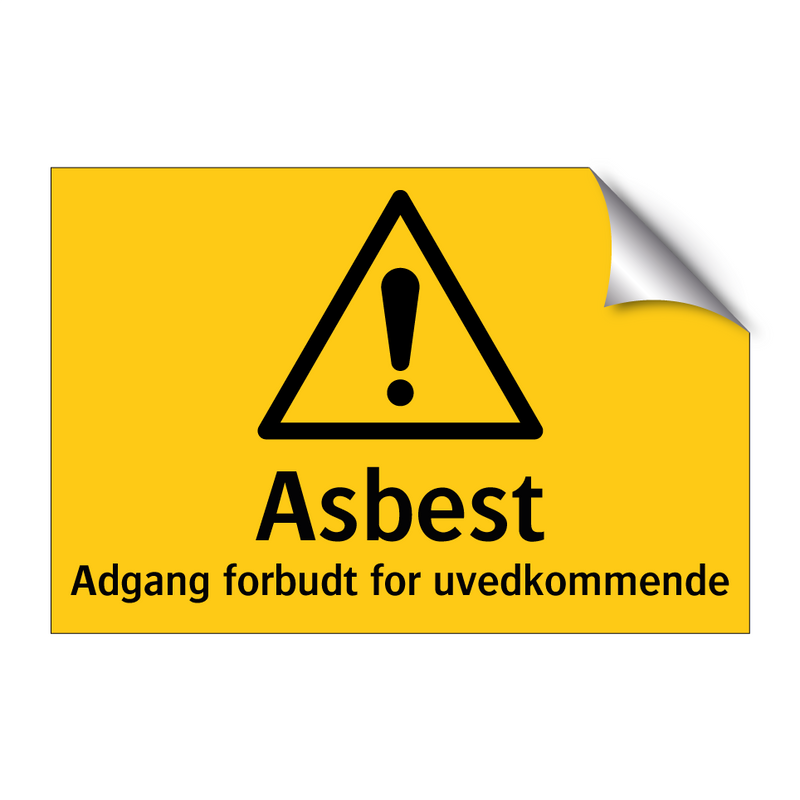 Asbest adgang forbudt for uvedkommende & Asbest adgang forbudt for uvedkommende