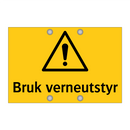 Bruk verneutstyr