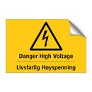 Danger High Voltage Livsfarlig Høyspenning