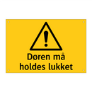 Døren må holdes lukket