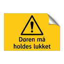 Døren må holdes lukket