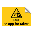 Fare se opp for takras!