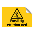 Forsiktig ett trinn ned