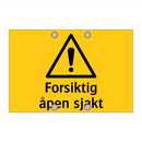 Forsiktig åpen sjakt