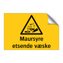 Maursyre etsende væske