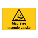 Maursyre etsende væske