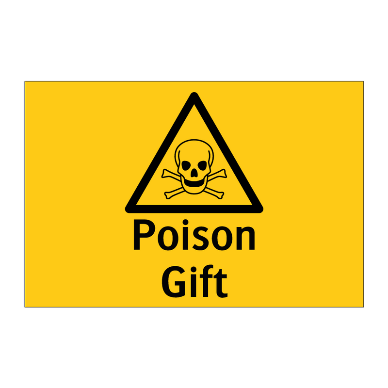 Poison Gift & Posion Gift & Posion Gift & Posion Gift & Posion Gift & Posion Gift & Posion Gift