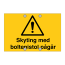 Skyting med boltepistol pågår