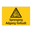 Sprenging Adgang forbudt