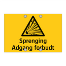 Sprenging Adgang forbudt