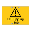 UHT Spyling pågår