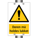 Døren må holdes lukket