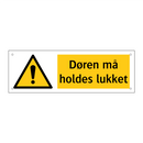 Døren må holdes lukket