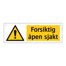 Forsiktig åpen sjakt