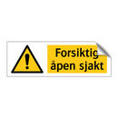Forsiktig åpen sjakt
