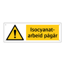 Isocyanatarbeid pågår