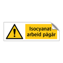 Isocyanatarbeid pågår