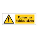 Porten må holdes lukket