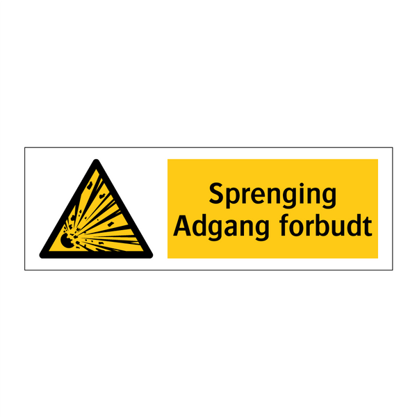 Sprenging Adgang forbudt & Sprenging Adgang forbudt & Sprenging Adgang forbudt