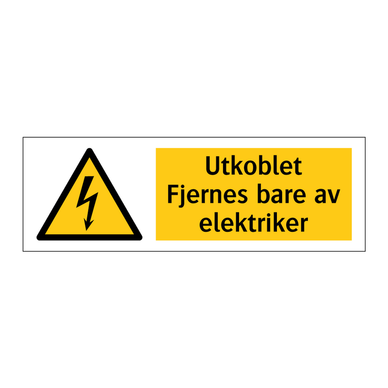 Utkoblet Fjernes bare av elektriker & Utkoblet Fjernes bare av elektriker