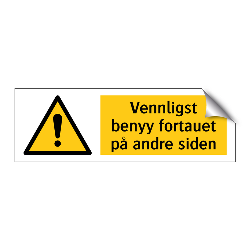 Vennligst benyy fortauet på andre siden