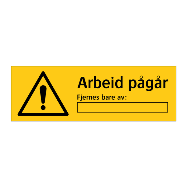 Arbeid pågår Fjernes bare av & Arbeid pågår Fjernes bare av & Arbeid pågår Fjernes bare av