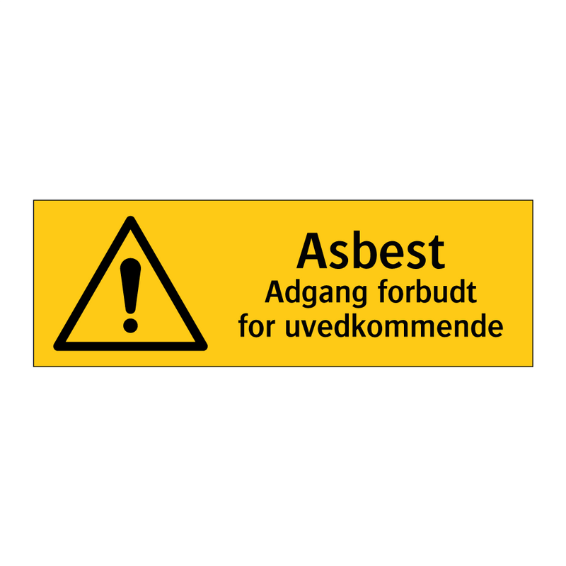 Asbest adgang forbudt for uvedkommende & Asbest adgang forbudt for uvedkommende