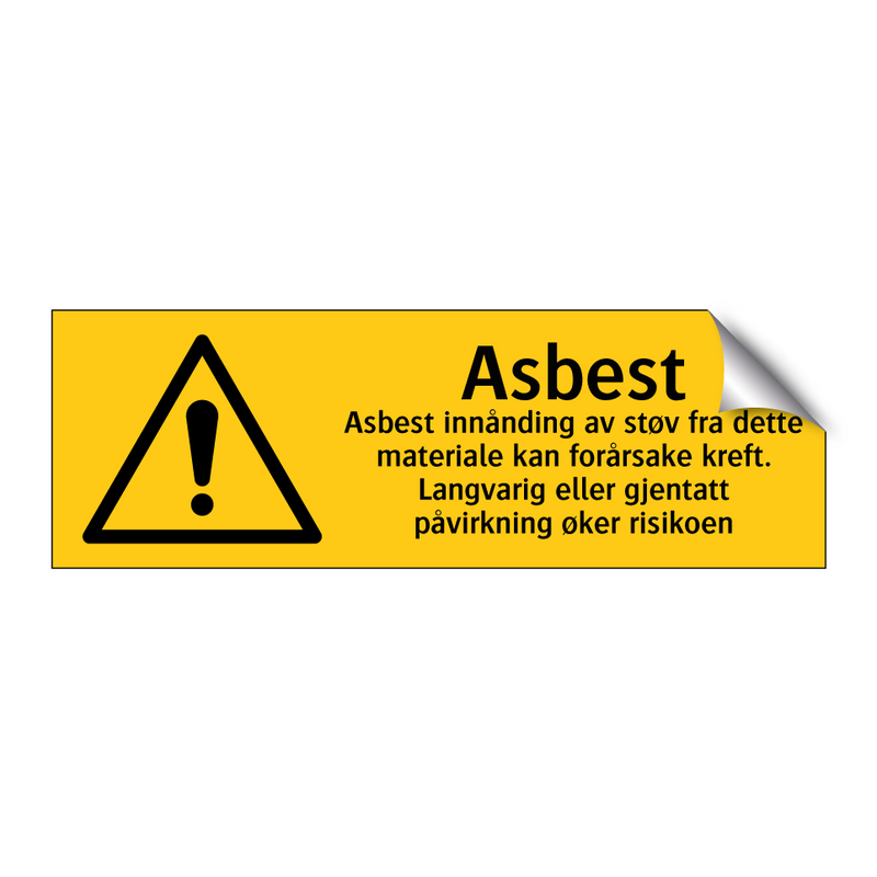 Asbest innånding av støv fra dette materialet kan forårsake kreft. Langvarig eller gjentatt påvirkning øker risikoen