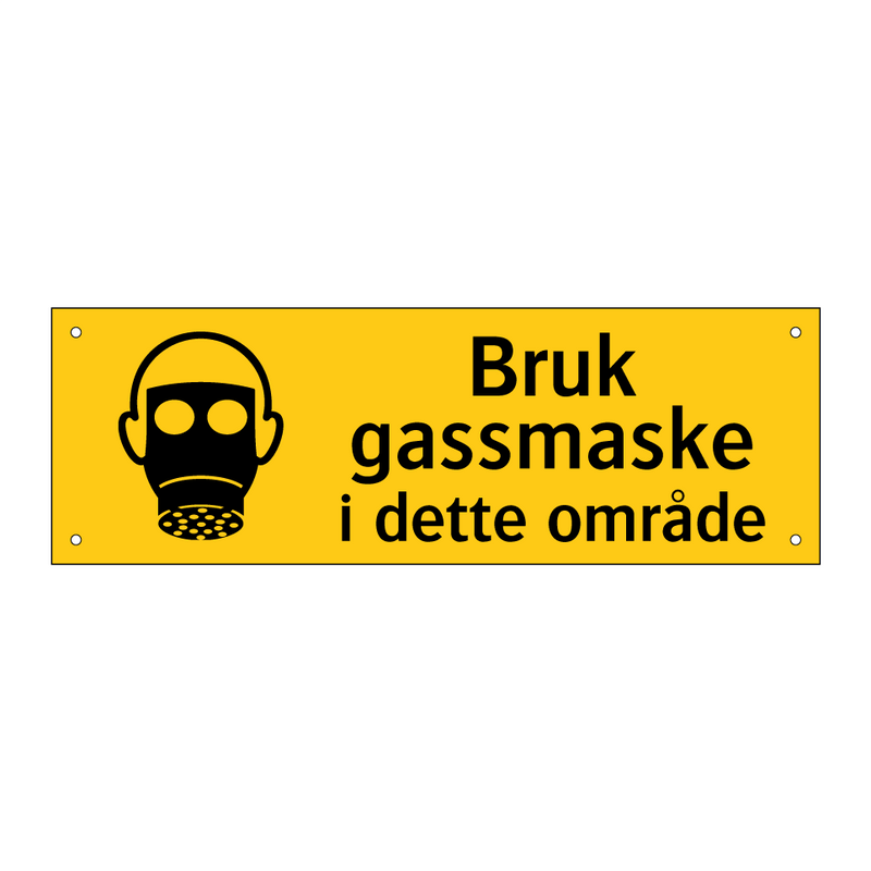 Bruk gassmaske i dette området & Bruk gassmaske i dette området & Bruk gassmaske i dette området
