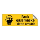 Bruk gassmaske i dette området
