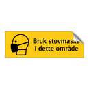 Bruk støvmaske i dette området