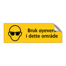 Bruk øyevern i dette området