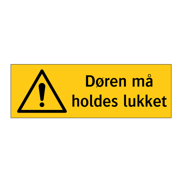 Døren må holdes lukket