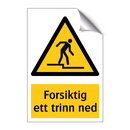 Forsiktig ett trinn ned