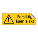 Forsiktig åpen sjakt