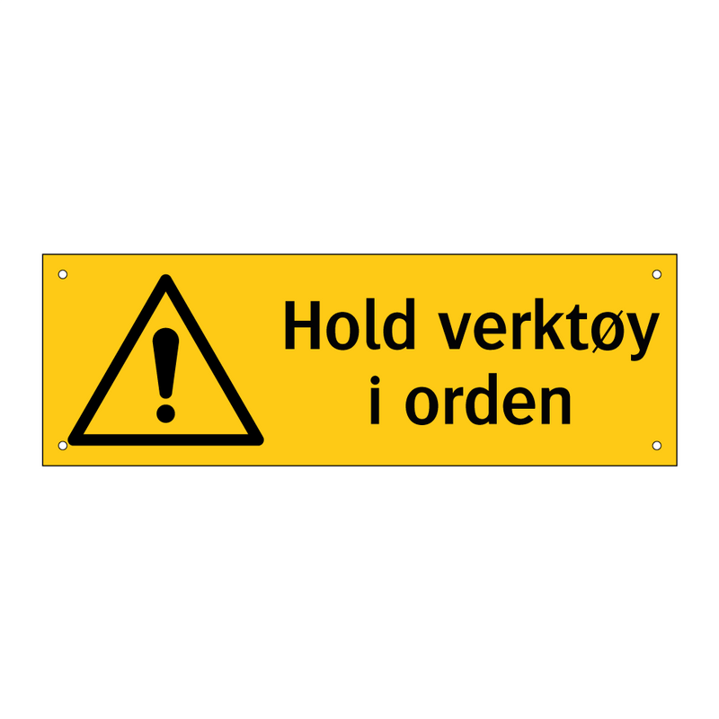 Hold verktøy i orden & Hold verktøy i orden & Hold verktøy i orden & Hold verktøy i orden