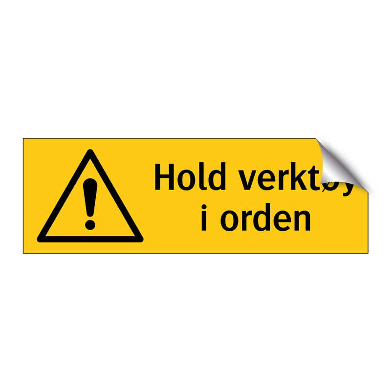 Hold verktøy i orden & Hold verktøy i orden & Hold verktøy i orden & Hold verktøy i orden