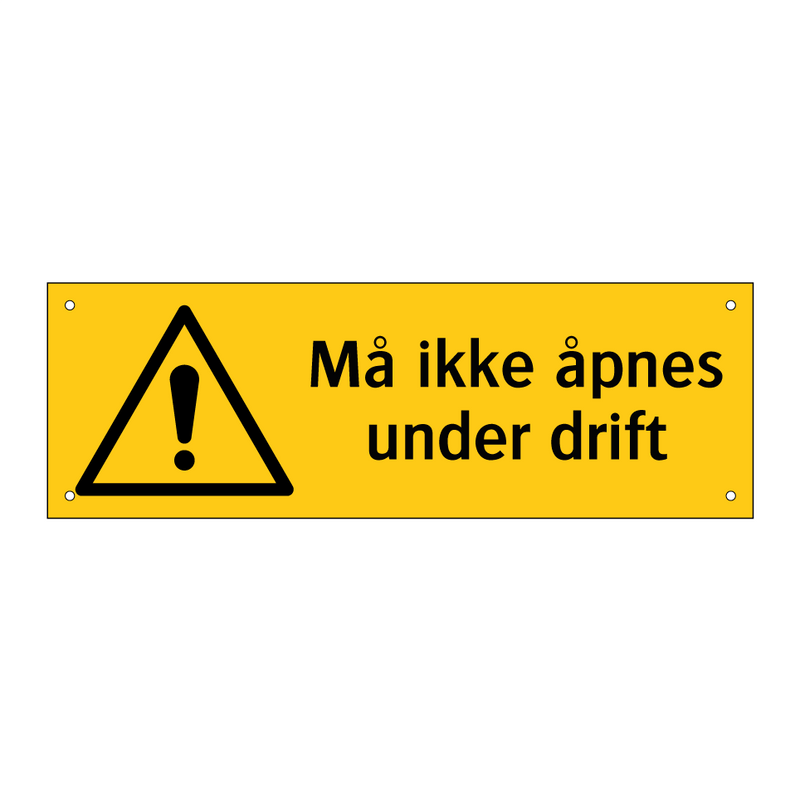Må ikke åpnes under drift & Må ikke åpnes under drift & Må ikke åpnes under drift