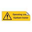 Operating cranes Kjørbare kraner
