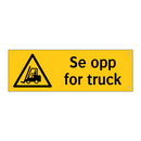 Se opp for truck