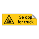 Se opp for truck